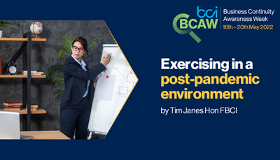 Exercising in a post-pandemic environment by Tim Janes Hon FBCI