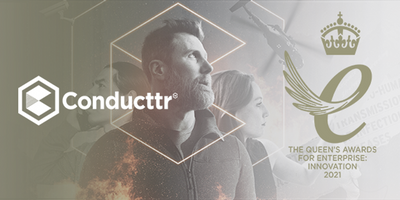 Conducttr receives the Queen&rsquo;s Award for Enterprise: Innovation 2021