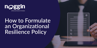 How to Formulate an Organizational Resilience Policy