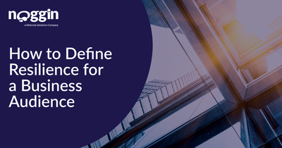 How to Define Resilience for a Business Audience