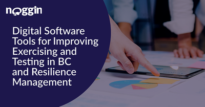Digital Software Tools for Improving Exercising and Testing in Business Continuity &amp; Resilience Management