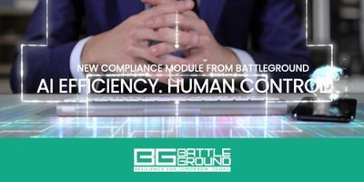 AI Efficiency. Human Control. New Compliance Module from Battleground turns compliance minefield int