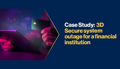 Case Study: 3D Secure system outage for a financial institution