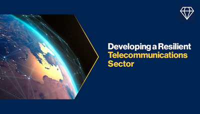 Developing a resilient telecommunications sector