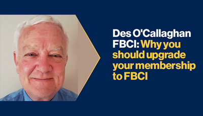 Des O'Callaghan FBCI: Why you should upgrade your membership to FBCI