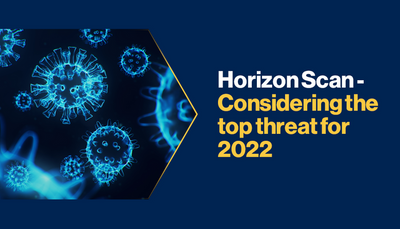 Horizon Scan Report &ndash; Considering the top threat for 2022