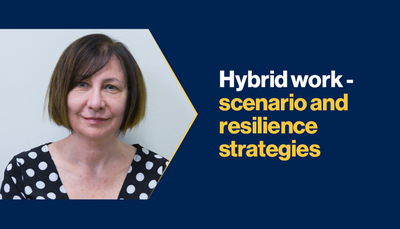 Hybrid work &ndash; scenario and resilience strategies