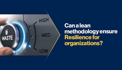 Can a lean methodology ensure Resilience for organizations?