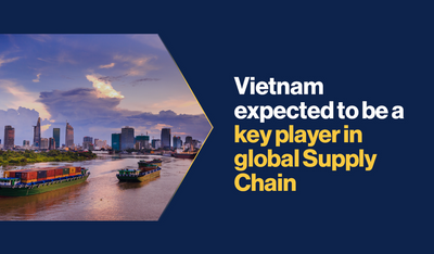 Vietnam expected to be a key player in global Supply Chain