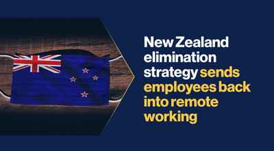 New Zealand elimination strategy sends employees back into remote working