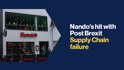 Nando&rsquo;s restaurant hit with Post Brexit Supply Chain failure