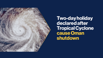 Two-day holiday declared after Tropical Cyclone cause Oman shutdown
