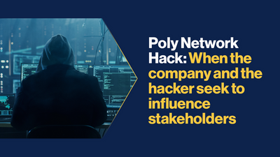 Poly Network Hack: When the company and the hacker seek to influence stakeholders