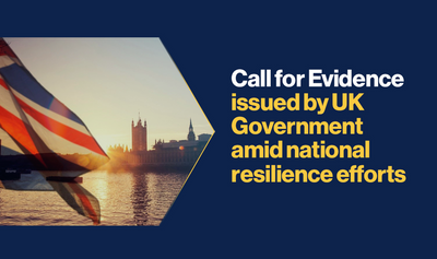 'Call for Evidence' issued by UK Government amid national resilience efforts