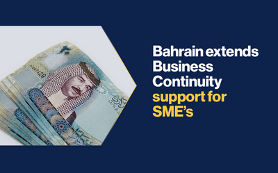 Bahrain extends Business Continuity support for SME&rsquo;s