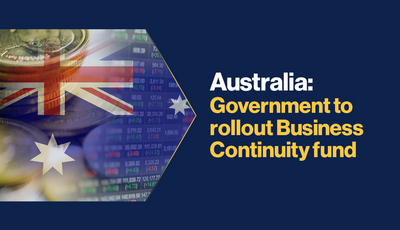 Australia: Government to rollout Business Continuity fund