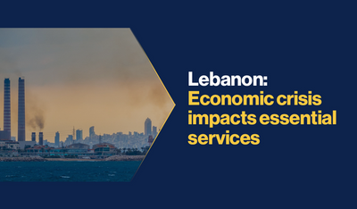 Lebanon: Economic crisis impacts essential services