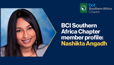 BCI Southern Africa Chapter member profile: Nashikta Angadh