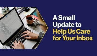 A Small Update to Help Us Care for Your Inbox