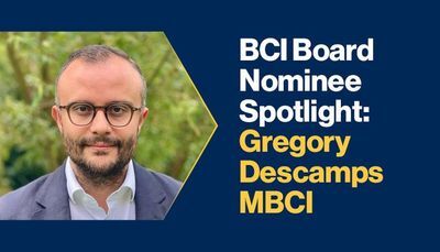 BCI Board Nominee Spotlight: Gregory Descamps MBCI