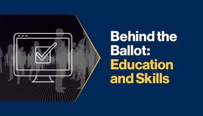 Behind the Ballot: Education and Skills