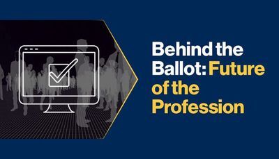 Behind the Ballot: Future of the Profession
