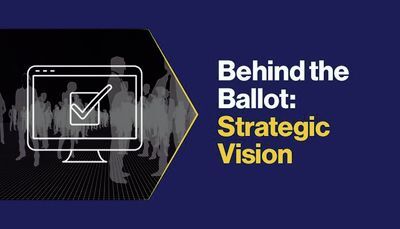 Behind the Ballot: Strategic Vision