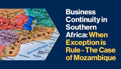 Business Continuity in Southern Africa: When Exception is Rule - The Case of Mozambique
