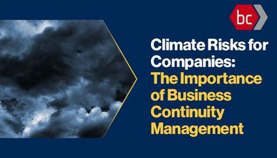 Climate risks for Companies: The Importance of Business Continuity Management