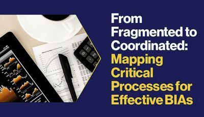 From Fragmented to Coordinated: Mapping Critical Processes for Effective BIAs