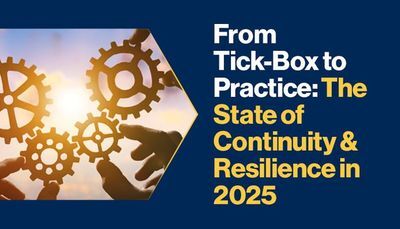 From Tick-Box to Practice: The State of Continuity &amp; Resilience in 2025