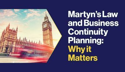 Martyn&rsquo;s Law and Business Continuity Planning: Why it Matters
