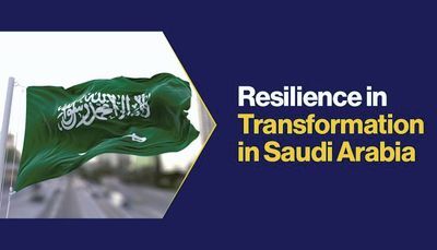 Resilience in Transformation in Saudi Arabia