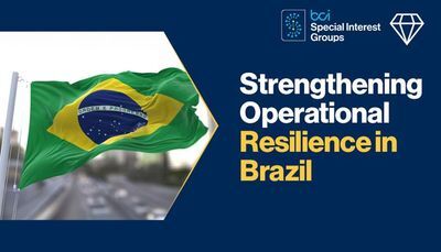 Strengthening Operational Resilience in Brazil: A Conceptual and Professional Perspective