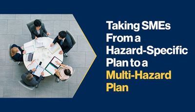 Taking SMEs From a Hazard-Specific Plan to a Multi-Hazard Plan