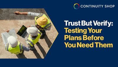 Trust But Verify: Testing Your Plans Before You Need Them