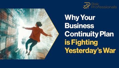 Dancing with Disruption: Why Your Business Continuity Plan is Fighting Yesterday&rsquo;s War