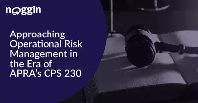 Approaching Operational Risk Management in the Era of APRA CPS 230