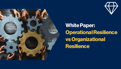 Operational Resilience vs Organizational Resilience - BCI White Paper Q1 2022