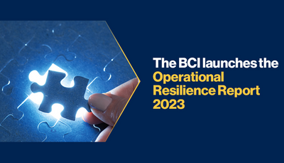 Latest BCI report shows significant growth in operational resilience uptake