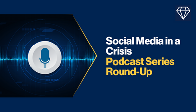 Social media in a crisis podcast series round-up