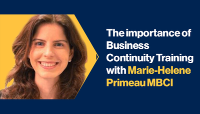 The importance of Business Continuity Training with Marie-Helene Primeau MBCI