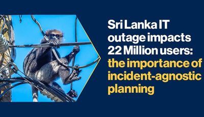 Sri Lanka IT Outage Impacts 22 Million Users: The Importance of Incident-Agnostic Planning