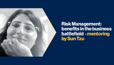Risk Management: benefits in the business battlefield - mentoring by Sun Tzu