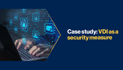 Case study: VDI as a security measure
