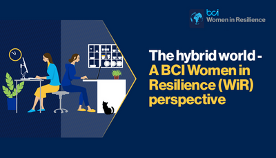 The hybrid world &ndash; tools to make it a great enabler for women in the workforce: A BCI &lsquo;Women in Resilience&rsquo; perspective