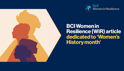BCI Women in Resilience (WiR) article &ndash; dedicated to &lsquo;Women&rsquo;s History month&rsquo;