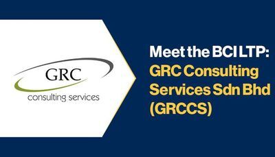 Meet the BCI LTP: GRC Consulting Services Sdn Bhd (GRCCS)