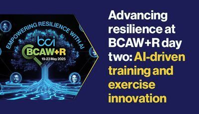 Advancing Resilience at BCAW+R Day Two: AI-Driven Training and Exercise Innovation