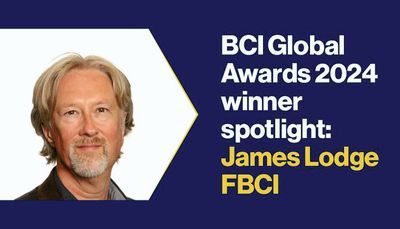 We are Pleased to Introduce James Lodge FBCI, Winner of the 2024 BCI Continuity &amp; Resilience Profess